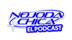 NOJODA CHICA